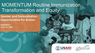 Session 1 - Gender and Immunization: Opportunities for Action