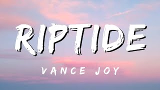 Riptide - Vance Joy (Lyrics)