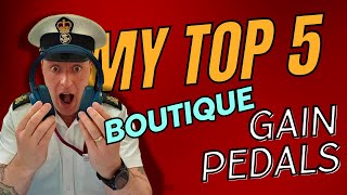 **Hello Sailors Top 5 Gain Pedals You've Never Heard Of + Surprise Bonus!**