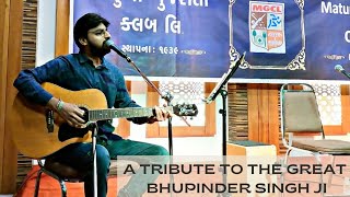 A Tribute to Bhupinder Singh ji | Ek Akela Is shehar main | Dil Dhundhta hai | Biti na Bitai Raina