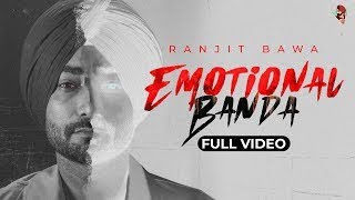 Emotional Banda (Full song)| Ranjit bawa | Latest punjabi songs 2022