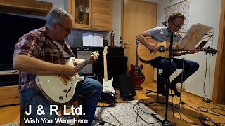 J & R Ltd. - Wish You Were Here - Pink Floyd cover - Session June 27, 2024