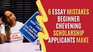 6 Essay Mistakes Beginner Chevening Scholarship Applicants Make | Chevening Application Guide