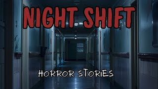 4 Horrifying Night Shifts Stories, Short Horror Stories. (Scary)..