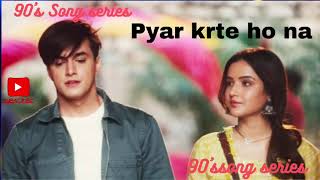 Pyar krte ho na ||Romantic songs||Mohsin Khan||Jashmin Bhasin||