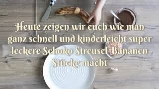 -SCHOKOBANANE- Leckere bunte Schoko Banane. Kinderleicht und schnell