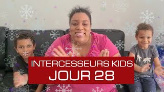 Intercesseurs Kids - Prions pour nos besoins - J28/31