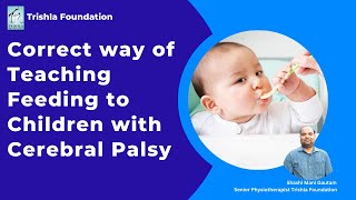 Feeding problems & seating arrangement in cerebral palsy children (English) | Trishla foundation