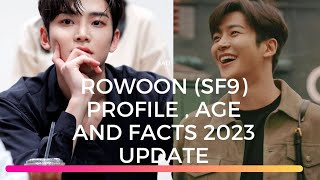 Rowoon ( SF9 ) Profile , Age and Facts 2023 updated