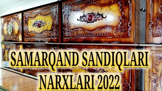 SAMARQAND SANDIQLARI, TYURMO NARXLARI 2022