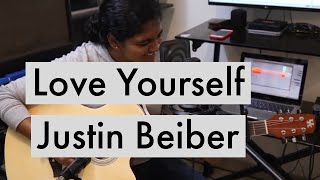 Love Yourself - Justin Beiber Cover - Tanushka