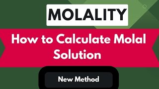 Molality|| definition || Explanation|| how to calculate molality in poshto