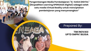 inovasi EL-SAGA Berbasis Virtual Reality... INOVASI SMPN 1 Blega..