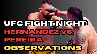 OBSERVATIONS FROM RECENT UFC FIGHT NIGHT!