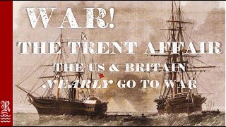 When Britain & the US Nearly Went to War Again - The Trent Affair 1861 🇬🇧 🇺🇸