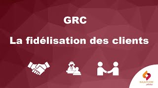 GRC : la fidélisation client