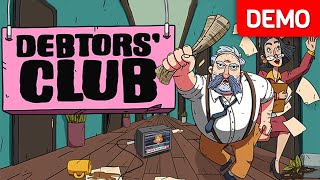 Debtors' Club | Demo Gameplay | No Commentary