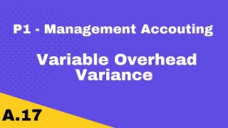 P1 | Variable Overhead Variance | CIMA | cimaselfstudy.com | Free CIMA Study Materials