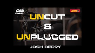 JOSH BERRY  UNCUT & UNPLUGGED