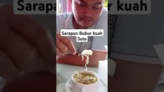 Sarapan Bubur Kuah soto