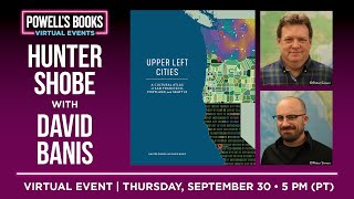 Hunter Shobe & David Banis present Upper Left Cities