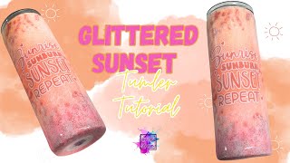 Glittered Sunset Tumbler Tutorial