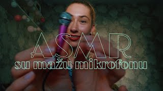 ASMR su mažiuku mikrofoniuku