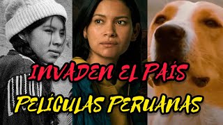 PELÍCULAS PERUANAS INVADEN EL PAÍS