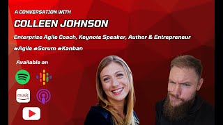 S6 E7 - Agile Flow, the state of the Agile market & learning from failures with Colleen Johnson