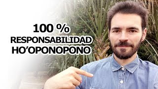 100% RESPONSABILIDAD Y HO'OPONOPONO | JAUME ROCA