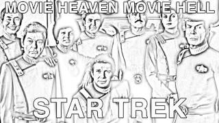 Movie Heaven Movie Hell - Star Trek