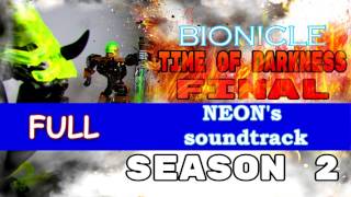 Bionicle Time of Darkness the FINAL [ soundtrack]