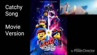 The Lego Movie 2 Catchy Song (Movie Version)