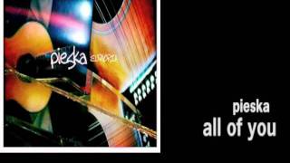 pieska - ALL OF YOU