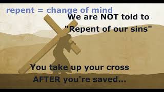 Must we "Turn from our sins" to be saved?