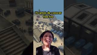 Yo antes de conocer free fire #freefireshorts #garenafreefire