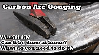 Carbon arc gouging: the grinders angry cousin