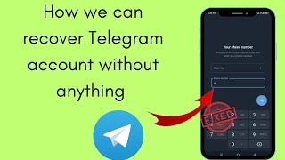 How we can recover telegram account without anything problem solve||recover telegram account 2024