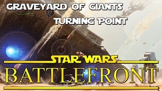 Star Wars Battlefront - Turning Point - Graveyard of Giants - Xbox One