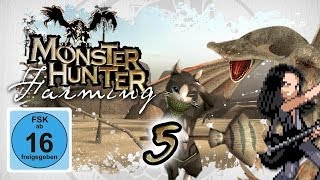 Katzenjammern #5 Farming in Monster Hunter • german