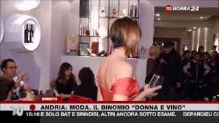 Andria: moda, il binomio "donna e vino"