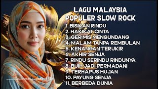 Lagu Populer Slow Rock Malaysia Terbaik - Top Lagu Malaysia Album Terbaik 2024