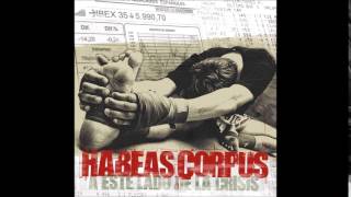 Habeas Corpus - Miserables sindicatos