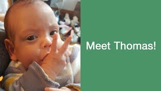 Meet Baby Thomas