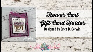 Flower Cart Gift Card Holder