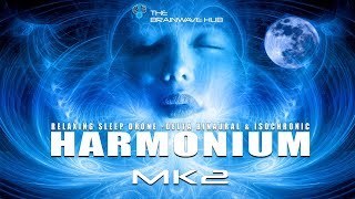 Delta Sleep Drone - HARMONIUM MK2 - Binaural/Iso - Minimal Sleep Music  - Sleep Meditation Music