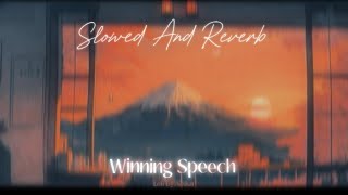 Winning Speech Slowed Reverb Lofi Song #lofibyakshat #trendingnow @KaranAujlaOfficial