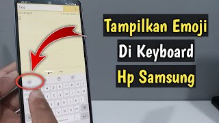 Cara Menampilkan Emoji Di Keyboard HP Samsung A53