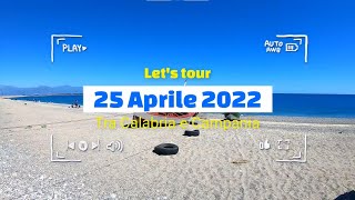 25 Aprile 2022 Tra Calabria e Campania