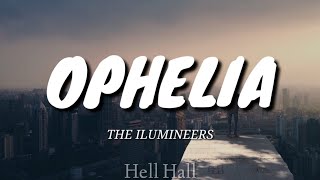 Ophelia - The Ilumineers | Lyrics (Letra en inglés)